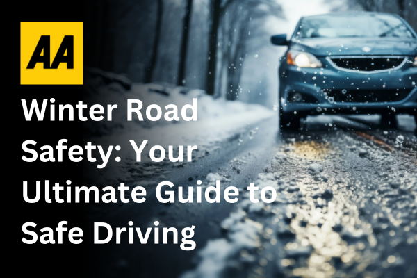 The AA's Ultimate Winter Driving Guide